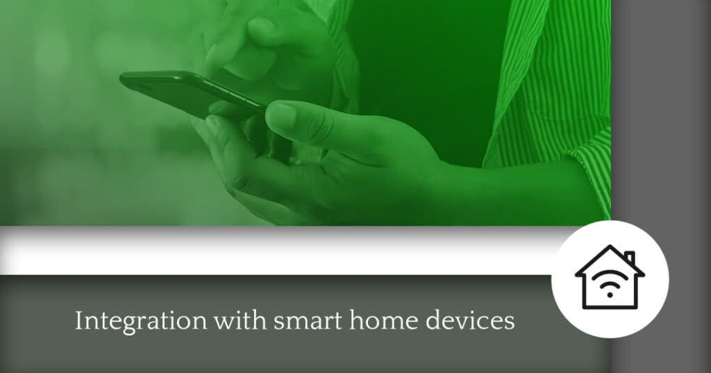 Slide that reads, "Integration with smart home devices."
